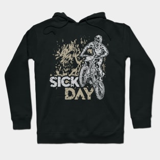 MOTOCROSS SICK DAY Hoodie